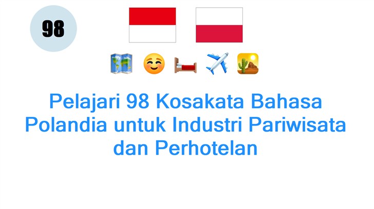 Pelajari 98 Kosakata Bahasa Polandia untuk Industri Pariwisata dan Perhotelan